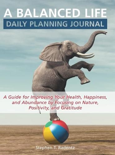 Cover image for A balanced life daily planning journal