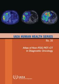 Cover image for Atlas of Non-FDG PET-CT in Diagnostic Oncology