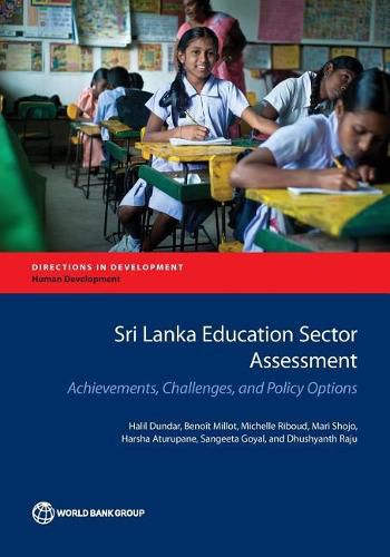 Cover image for Sri Lanka education sector assessment: achievements, challenges and policy options