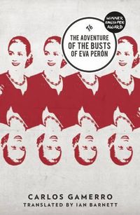 Cover image for The Adventure Of The Busts Of Eva Peron