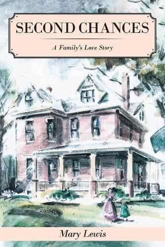 Cover image for Second Chances: A Family's Love Story