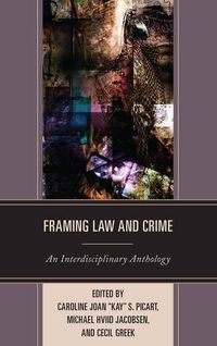 Cover image for Framing Law and Crime: An Interdisciplinary Anthology