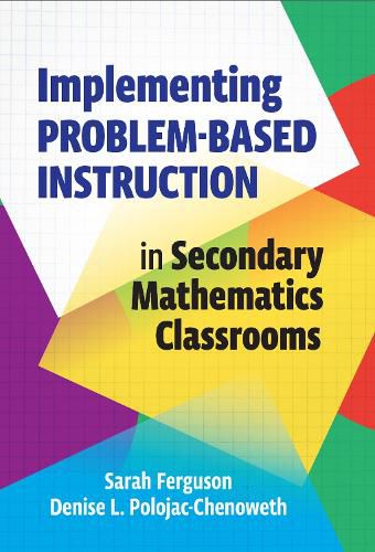 Cover image for Implementing Problem-Based Instruction in Secondary Mathematics Classrooms