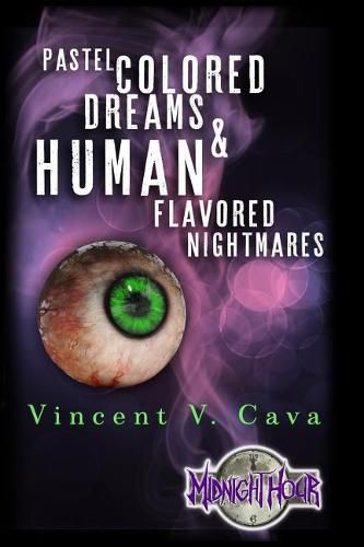 Cover image for Pastel Colored Dreams & Human Flavored Nightmares