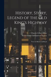 Cover image for History, Story, Legend of the Old King's Highway