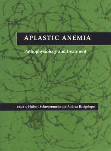 Cover image for Aplastic Anemia: Pathophysiology and Treatment