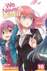 Cover image for We Never Learn, Vol. 16