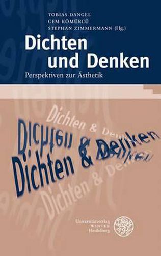 Cover image for Dichten Und Denken: Perspektiven Zur Asthetik