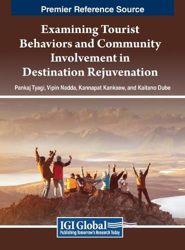 Cover image for Examining Tourist Behaviors and Community Involvement in Destination Rejuvenation