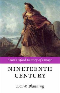 Cover image for The Nineteenth Century: Europe 1789-1914