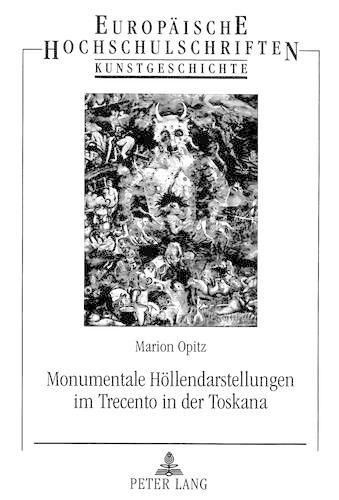 Cover image for Monumentale Hoellendarstellungen Im Trecento in Der Toskana