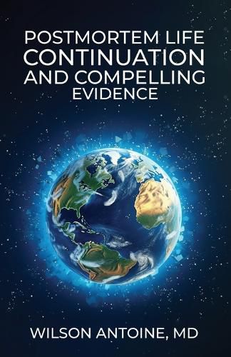 Cover image for Postmortem Life Continuation and Compelling Evidence