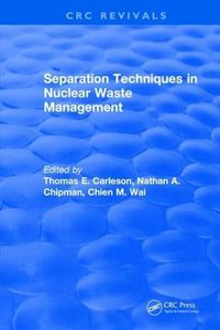 Cover image for Separation Techniques in Nuclear Waste Management