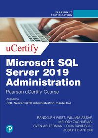 Cover image for Microsoft SQL Server 2019 Administration Pearson uCertify Course Online Access Code