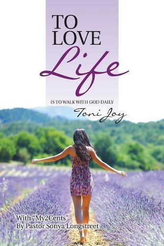 Cover image for To Love Life: Is to Walk with God Daily