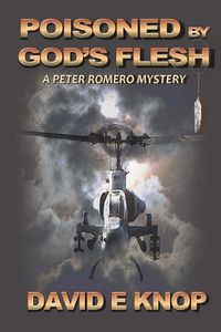 Cover image for Poisoned By God's Flesh: A Peter Romero Mystery