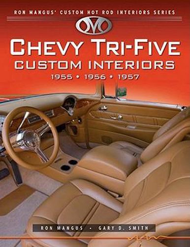 Cover image for Chevy Tri-Five Custom Interiors: 1955, 1956, 1957