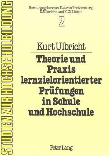 Cover image for Theorie Und Praxis Lernzielorientierter Pruefungen in Schule Und Hochschule