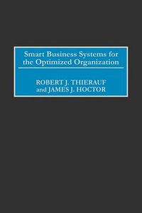 Cover image for Smart Business Systems for the Optimized Organization