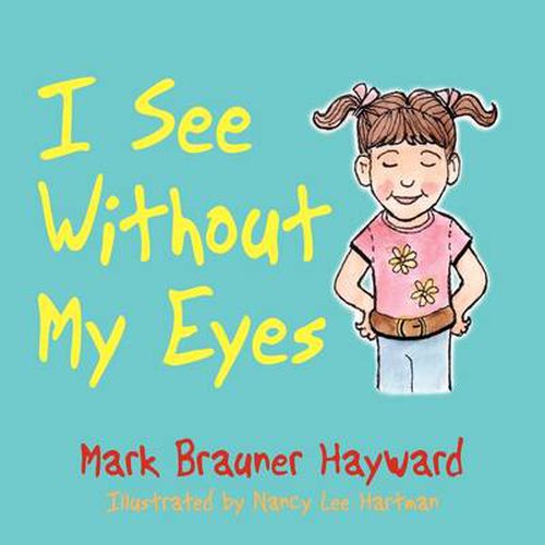 Cover image for I See Without My Eyes