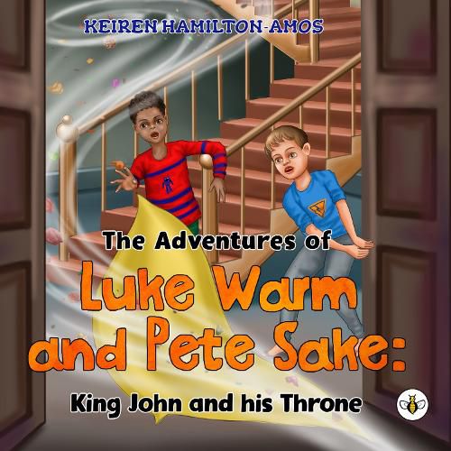 The Adventures of Luke Warm and Pete Sake: King John and his Throne