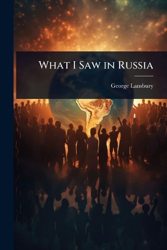 Cover image for What I Saw in Russia