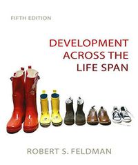 Cover image for Development Across the Life Span Value Package (Includes Mydevelopmentlab Pegasus with E-Book Student Access )