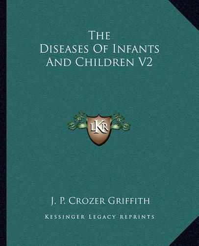 Cover image for The Diseases of Infants and Children V2
