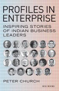 Cover image for Profiles in Enterprise: Inspiring Stories of Indian Business Leaders