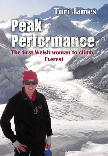 Cover image for Peak Performance: The First Welsh Woman to Climb Everest