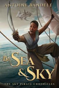 Cover image for By Sea & Sky: An Esowon Story