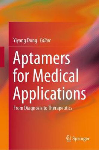 Cover image for Aptamers for Medical Applications: From Diagnosis to Therapeutics