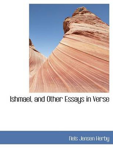 Cover image for Ishmael, and Other Essays in Verse