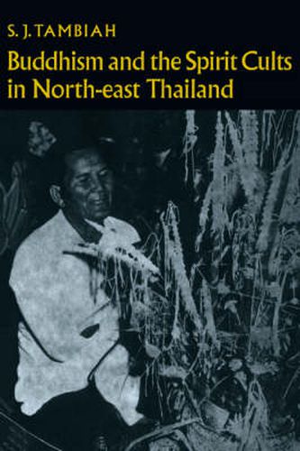 Cover image for Buddhism and the Spirit Cults in North-East Thailand