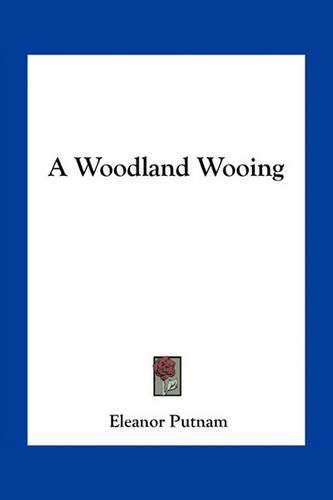 Cover image for A Woodland Wooing
