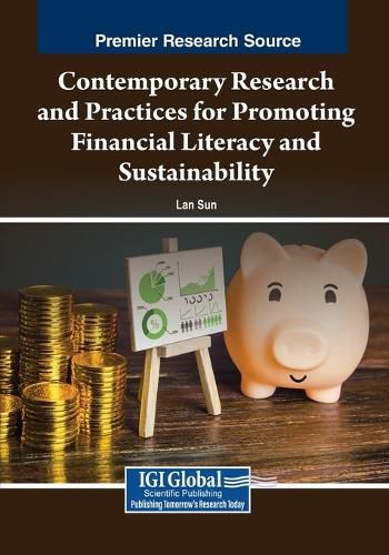 Cover image for Contemporary Research and Practices for Promoting Financial Literacy and Sustainability
