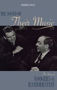 Cover image for The Sound of Their Music: The Story of Rodgers & Hammerstein