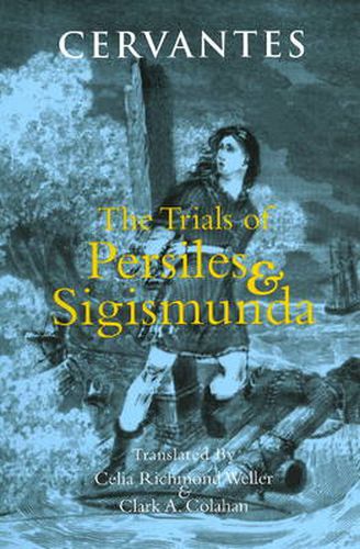 Trials of Persiles and Sigismunda: A Northern Story