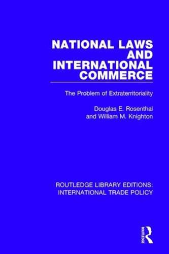 National Laws and International Commerce: The Problem of Extraterritoriality