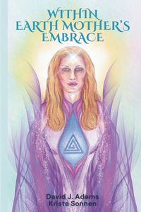 Cover image for Within Earth Mother's Embrace