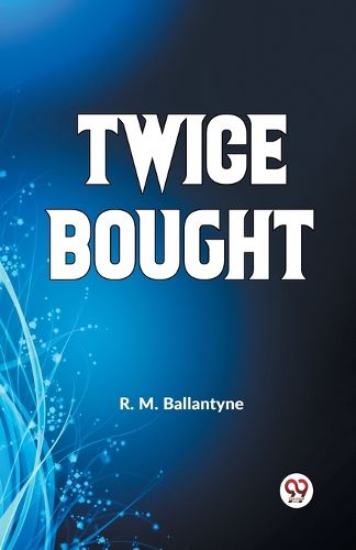 Cover image for Twice Bought