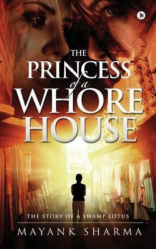 Cover image for The Princess of a Whorehouse: The Story of a Swamp Lotus