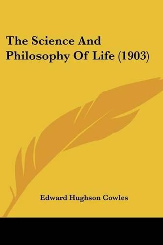 The Science and Philosophy of Life (1903)