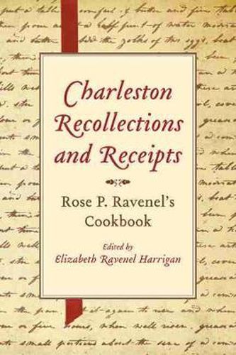 Cover image for Charleston Recollections and Receipts: Rose P. Ravenel's Cookbook