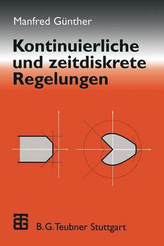 Cover image for Kontinuierliche Und Zeitdiskrete Regelungen