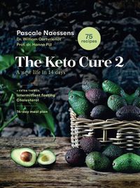 Cover image for The Keto Cure 2: A New Life in 14 Days