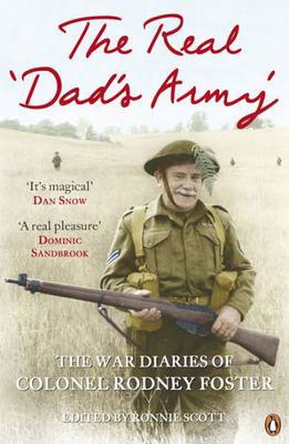 Cover image for The Real 'Dad's Army': The War Diaries of Col. Rodney Foster