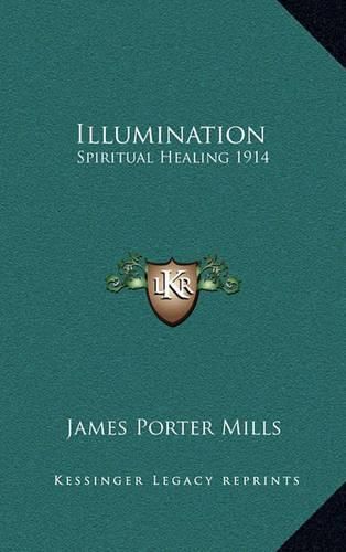 Illumination: Spiritual Healing 1914