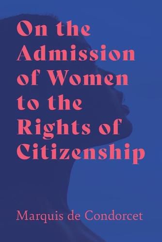 On the Admission of Women to the Rights of Citizenship