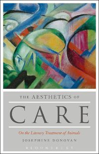 Cover image for The Aesthetics of Care: On the Literary Treatment of Animals